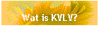 Wat is KVLV?